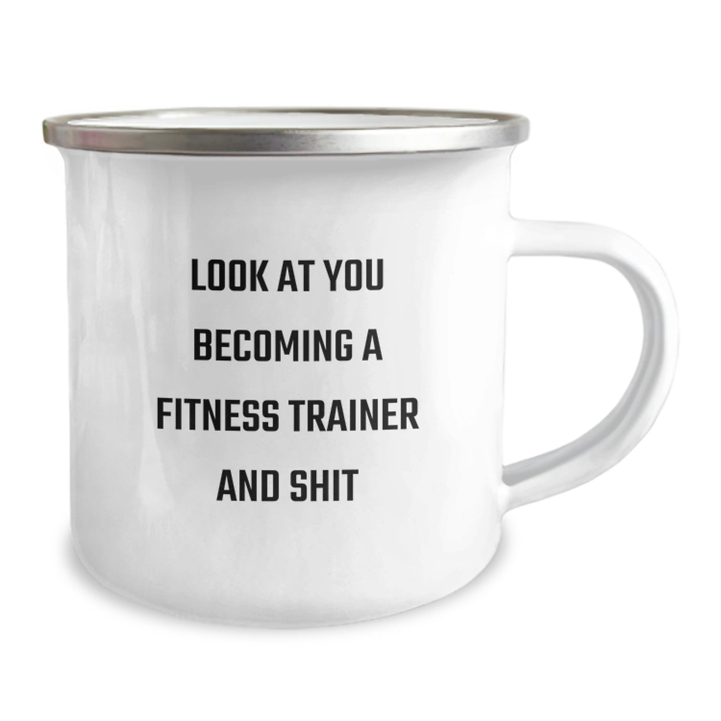 Funny Fitness Trainer Gifts for Mom - Fitness Trainer Camping Mug with Look At You Becoming A Fitness Trainer And Shit Quote, Perfect Camping Mug for Fitness Trainer Enthusiasts - Image 2