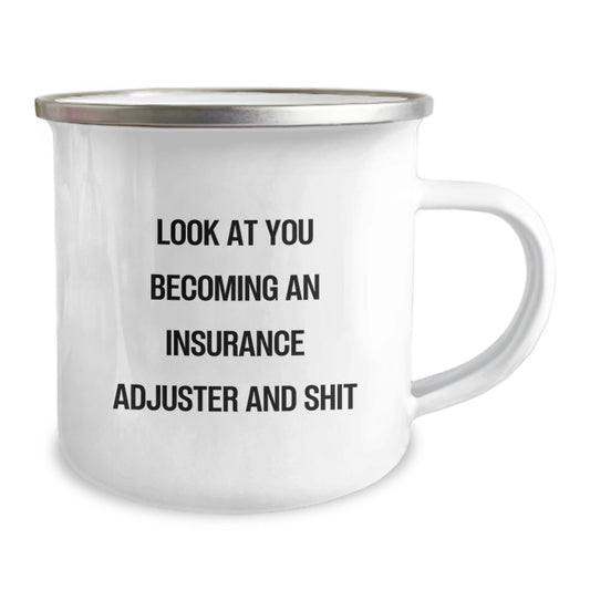 Funny Insurance Adjuster Gifts for Men, Graduation Unique Gifts from Family, 'Look At You Becoming An Insurance Adjuster And Shit' Camping Mug - Image 2