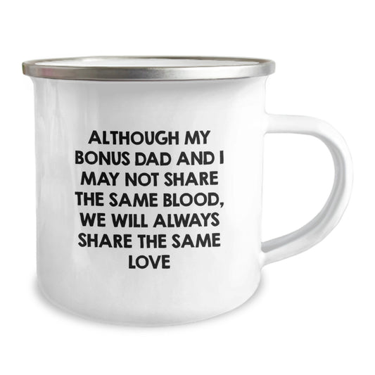 Funny Bonus Dad Camping Mug, Gifts for Bonus Dad, Birthday Unique Gifts, Camping Adventure Memories, 'Although My Bonus Dad And I May Not Share The Same Blood, We Will Always Share The Same Love' - Image 2