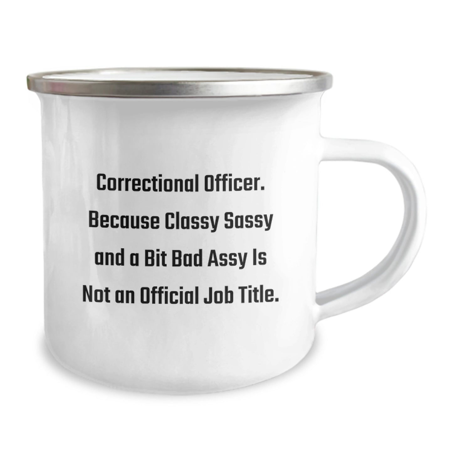 Sassy Correctional Officer Novelty Camping Mug for Friends Birthday Gift - Image 2