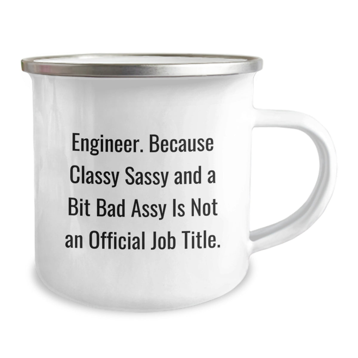 Funny Engineer Gifts from Friends - Unique Birthday Unique Gifts for Men Engineers - Classy Sassy Camping Mug, Engineer Quotes, Funny Mug - Image 2