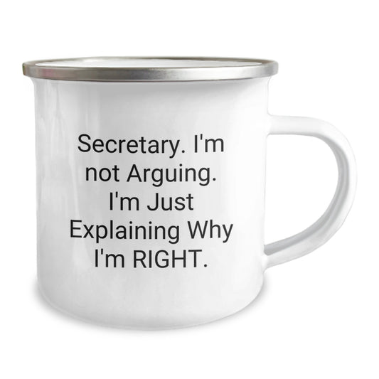 Funny Secretary Birthday Unique Gifts from Friends - Camping Mug for Secretary - 'I'm Not Arguing. I'm Just Explaining Why I'm Right.' Quote on Stainless Steel with Enamel Finish - Image 2