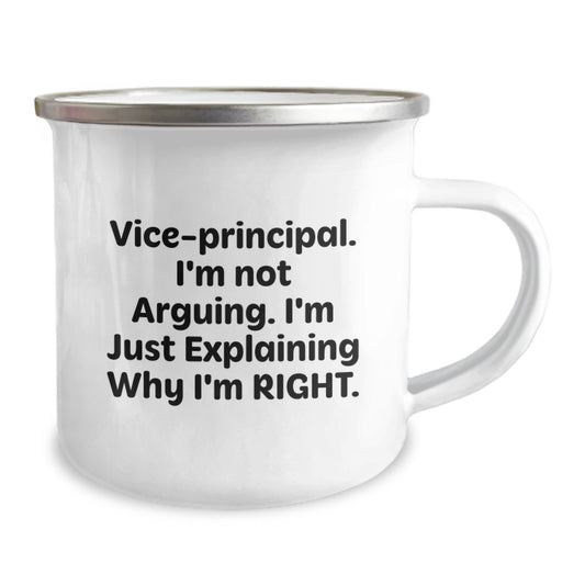 Funny Vice-principal Gifts from Friends - Vice-principal Camping Mug, Birthday Unique Gifts for Vice-principal, Quote 'Vice-principal. I'm Not Arguing. I'm Just Explaining Why I'm Right.' - Image 2
