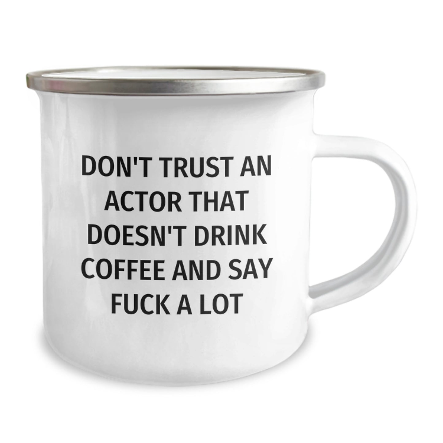 Funny Actor Gifts from Friends for Actor Lovers Valentine's Unique Camping Mugs with Don't Trust An Actor That Doesn't Drink Coffee And Say F--k A Lot Quote - Image 2