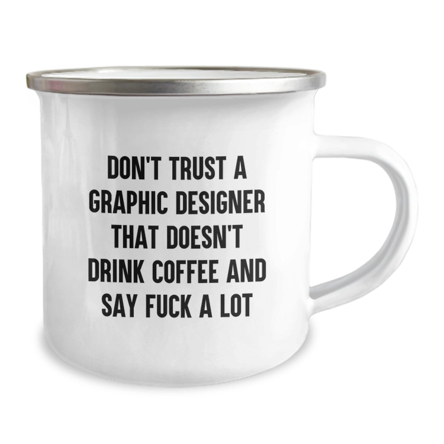 Funny Graphic Designer Gifts from Friends to Family - 'Don't Trust' Coffee Lovers Camping Mug for Graduation, Unique Unique Gift Ideas - Image 2