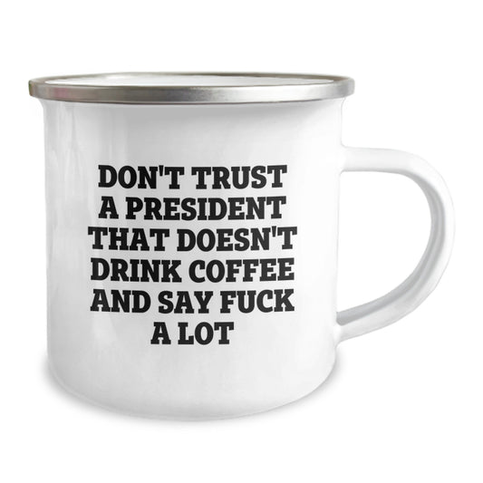 Funny President Gifts for Men - Don't Trust a President That Doesn't Drink Coffee Gift from Family for Him on Mother's Day Unique - Image 2