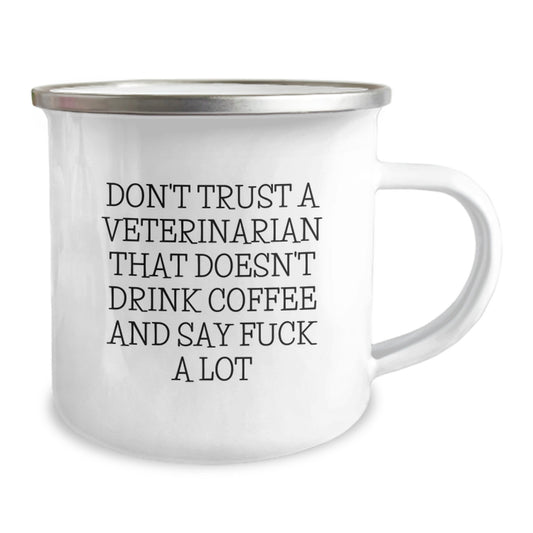 Funny Veterinary Camping Mug Gifts from Friends for Birthday Unique Presents - 'Don't Trust A Veterinarian That Doesn't Drink Coffee And Say F--k A Lot' - Image 2