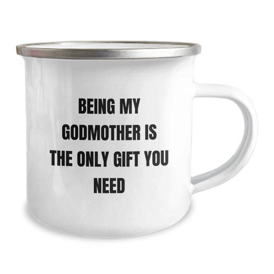 Funny Godmother Gifts, Birthday Unique Gifts from Men to Godmother, Being My Godmother Is The Only Gift You Need Camping Mug - Image 2