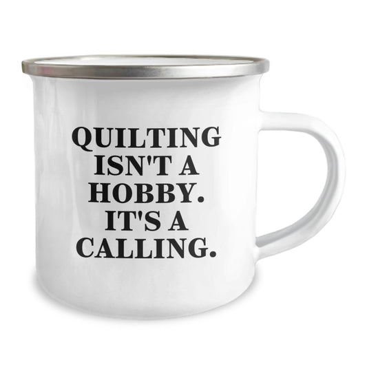Quilting Gifts for Quilting Lovers, Funny Camping Mug for Graduation Unique Gifts from Friends, Quilting Isn't A Hobby. It's A Calling. - Image 2