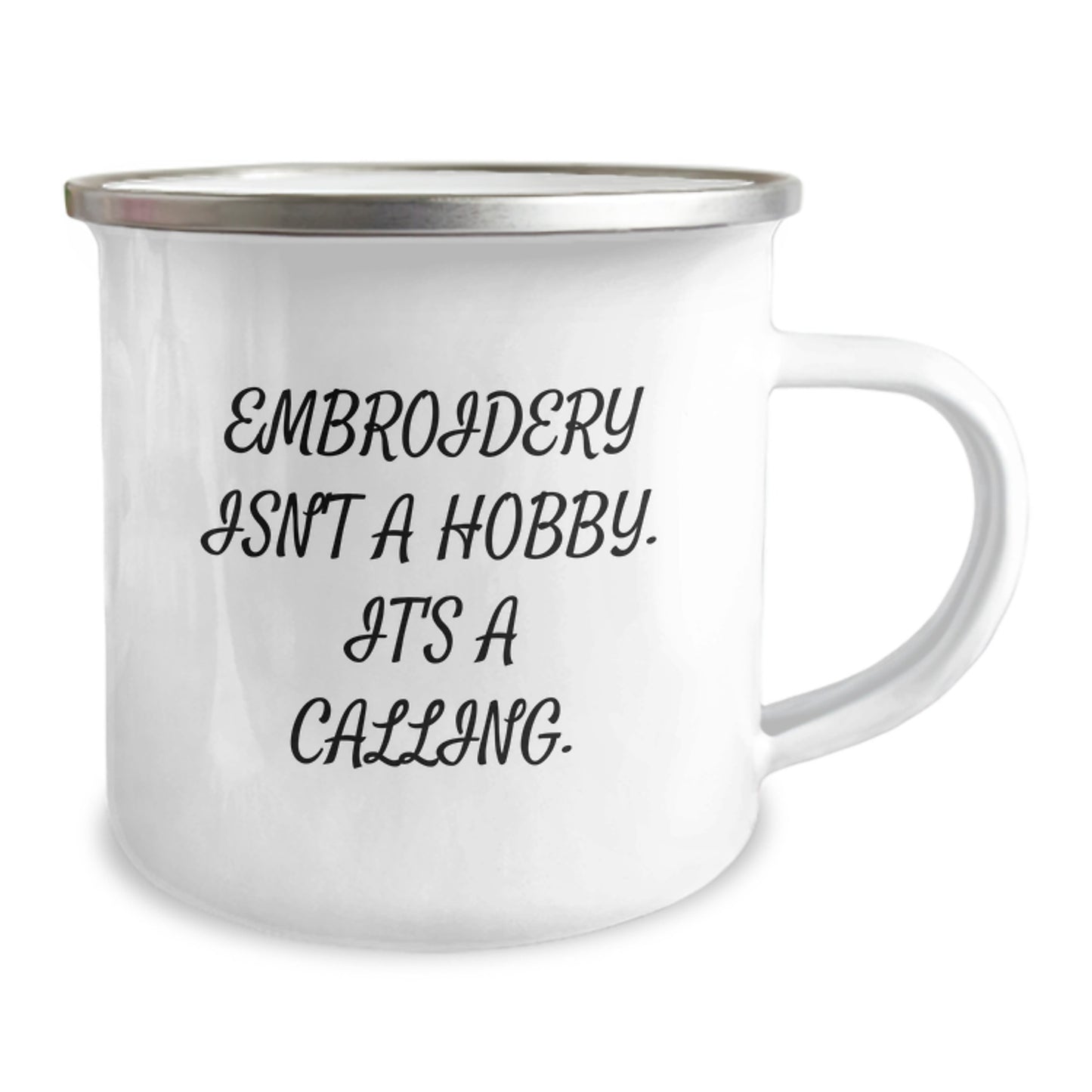Embroidery Enthusiast Gifts for Graduation - 'Embroidery Isn't A Hobby. It's A Calling.' Camping Mug, Unique Gifts from Family or Friends - Image 2
