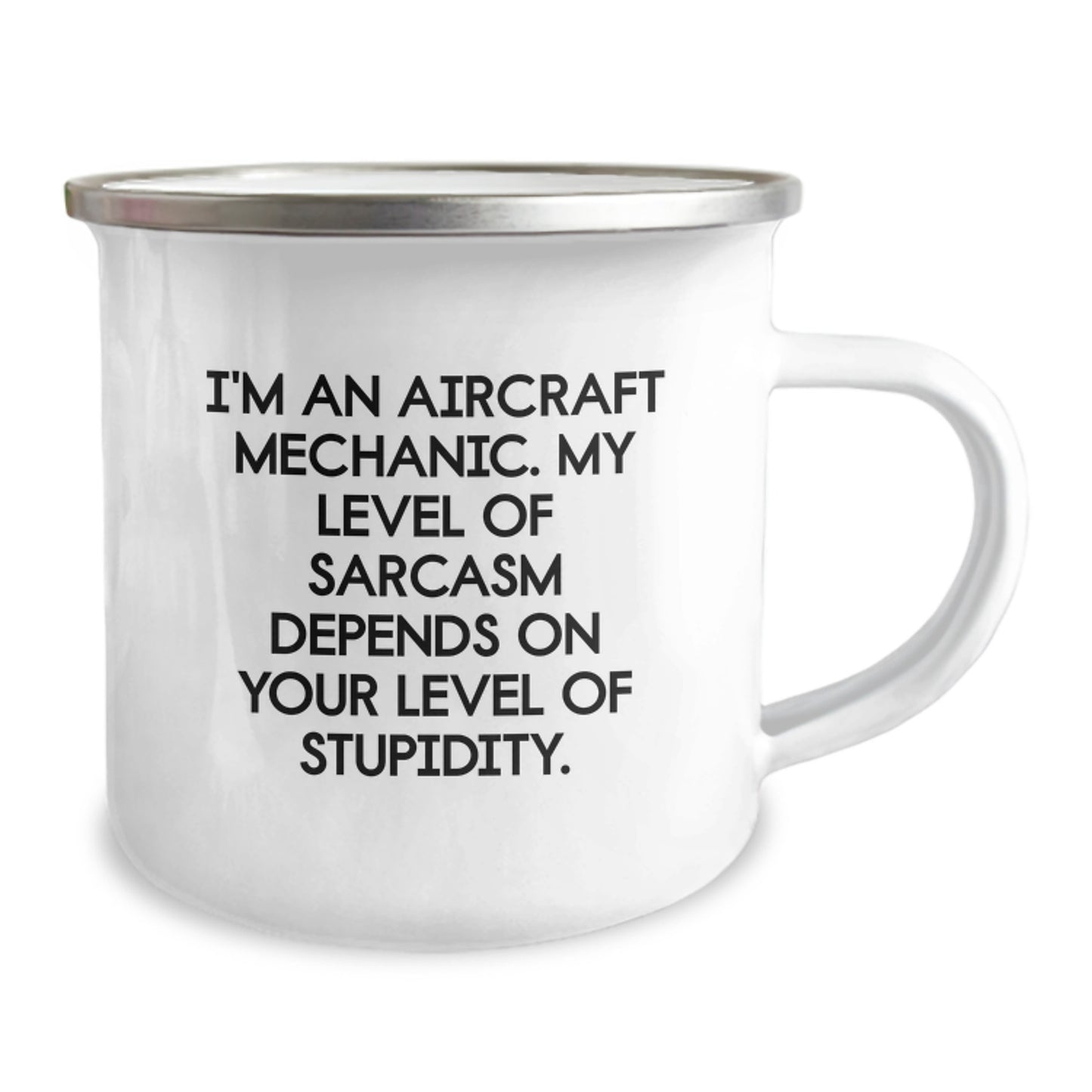 Funny Aircraft Mechanic Gifts from Friends, Camping Mug for Men Graduation Unique Gifts, I'm An Aircraft Mechanic. My Level Of Sarcasm Depends On Your Level Of Stupidity. - Image 2