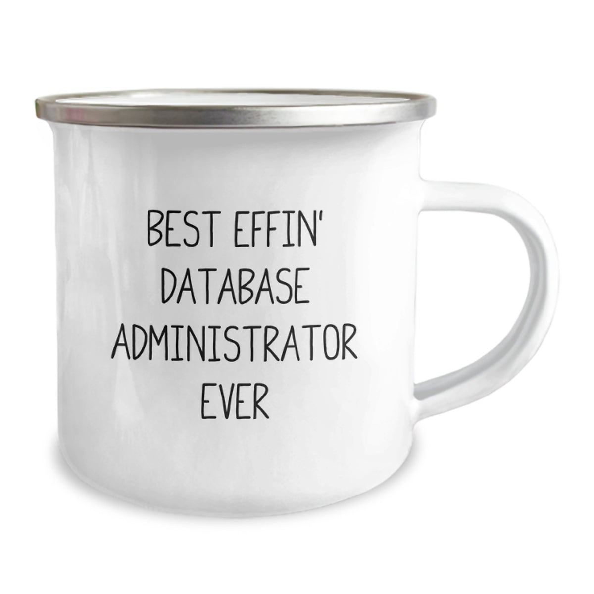 Funny Gifts for the Best Effin' Database Administrator Ever, Valentine's Unique Gifts for Database Administrator, Stainless Steel Camping Mug - Image 2