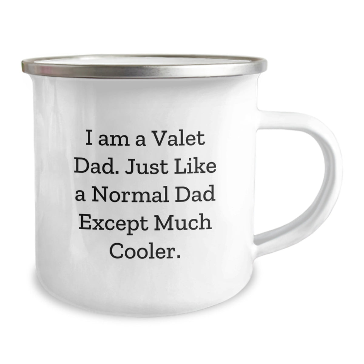 Gifts from Dad to the Ultimate Valet, Funny Camping Mug, Birthday Unique Gifts for Valet Dads, I Am A Valet Dad. Just Like A Normal Dad Except Much Cooler. - Image 2