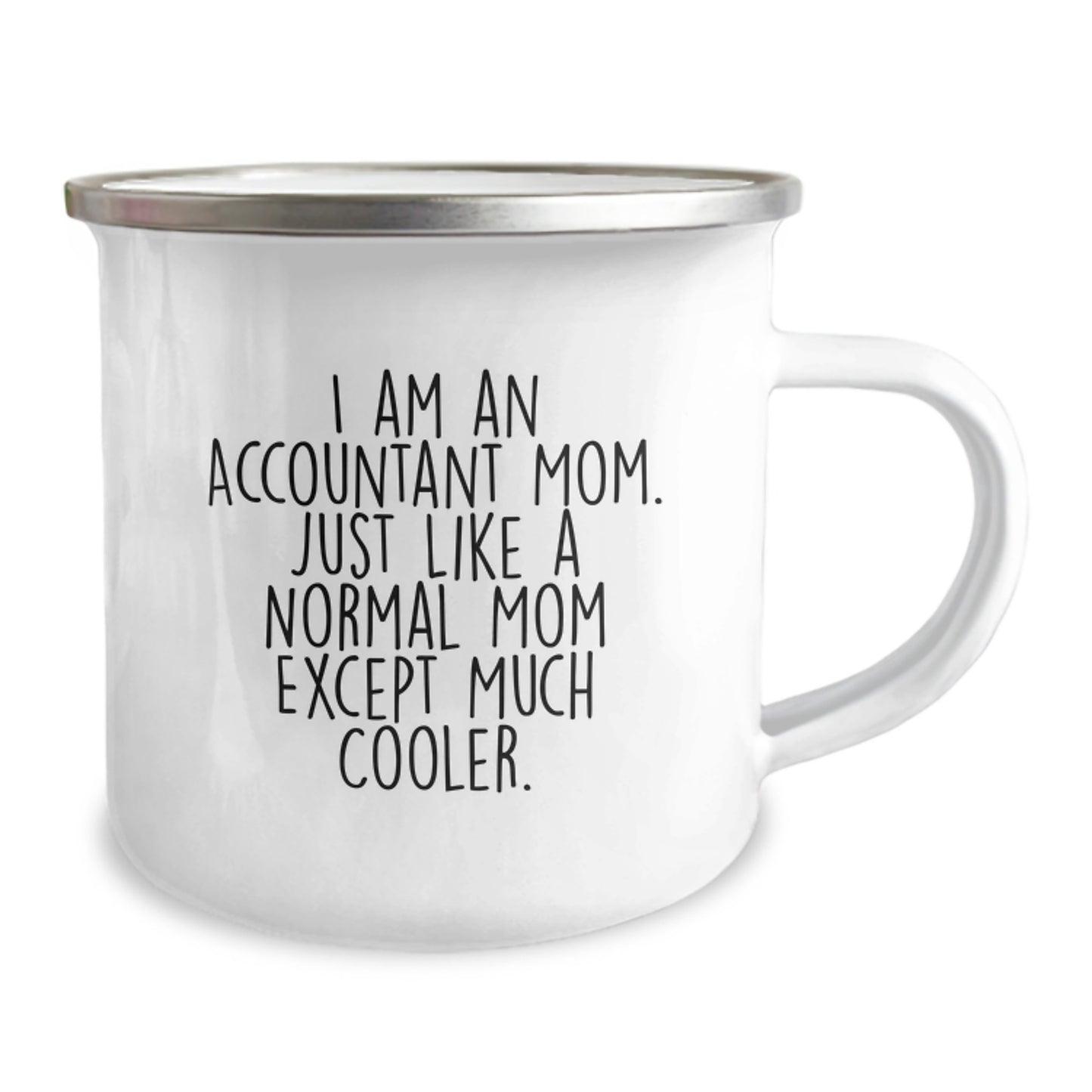 Accountant Mom Camping Mug, Funny Valentine's Gift for Accountant Coworkers, Unique Camping Mugs for Men, 12 oz Stainless Steel Enamel Finish - Image 2