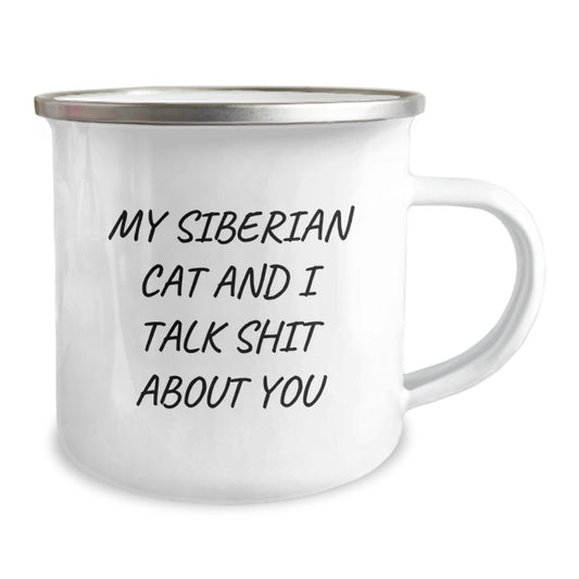 Funny Siberian Cat Camping Mug Gifts for Men, Women, Friends, Family - My Siberian Cat And I Talk Shit About You Commemorative Graduation Unique Gifts from Men, Women, Friends, Family - Image 2