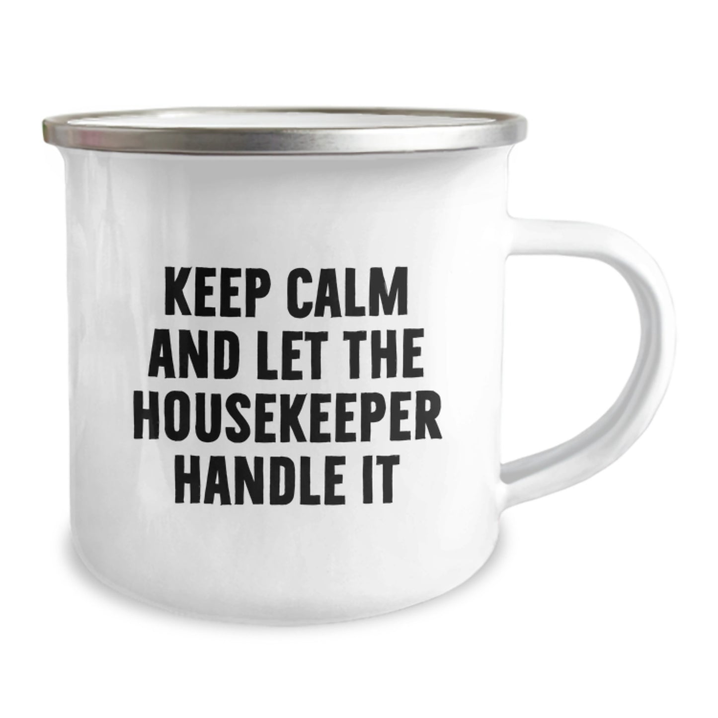 Unique Funny Housekeeper Gifts from Friends for Housekeeper Birthday Unique Gifts, Camping Mug Keeps Calm And Let The Housekeeper Handle It, Stainless Steel Mugs for Housekeeper - Image 2