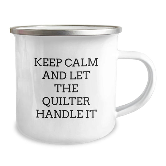 Quilter Gifts for Him - Funny Camping Mug for Birthday Unique Gifts from Friends to Men - Keep Calm And Let The Quilter Handle It - Image 2
