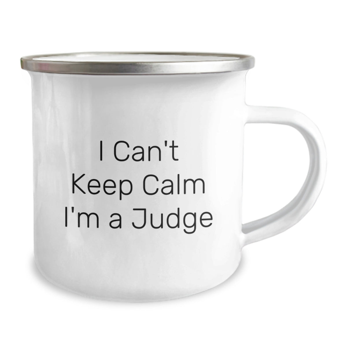 Funny Judge Gifts for Birthday - 'I Can't Keep Calm I'm A Judge' Stainless Steel Camping Mug from Friends for Judge - Image 2