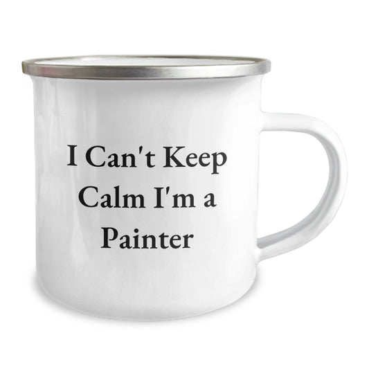 Funny Painter Gifts for Men from Friends, Birthday Unique Camping Mug for Painter Enthusiasts, I Can't Keep Calm I'm A Painter - Image 2