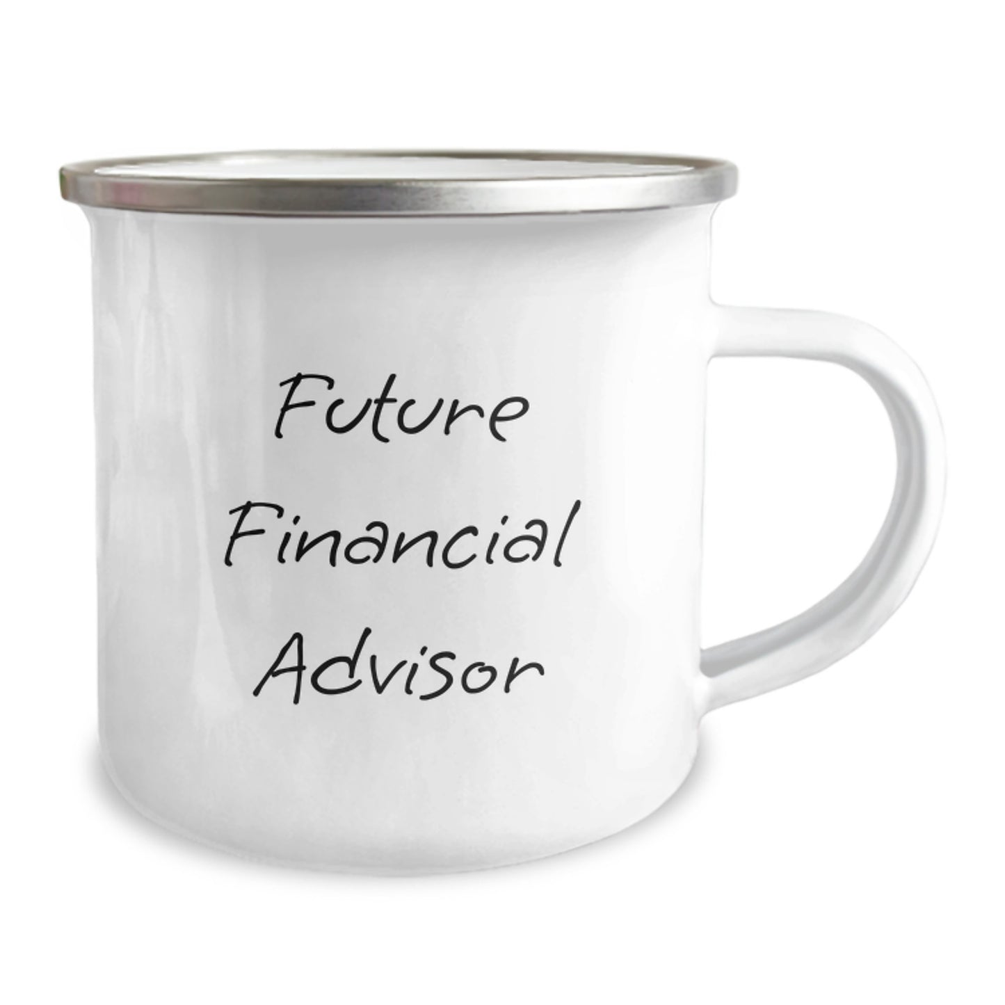 Unique Financial Advisor Birthday Unique Gifts from Friends Funny Quote Camping Mug, Inspirational Quote for Future Financial Advisor, Gifts for Financial Advisor Men - Image 2