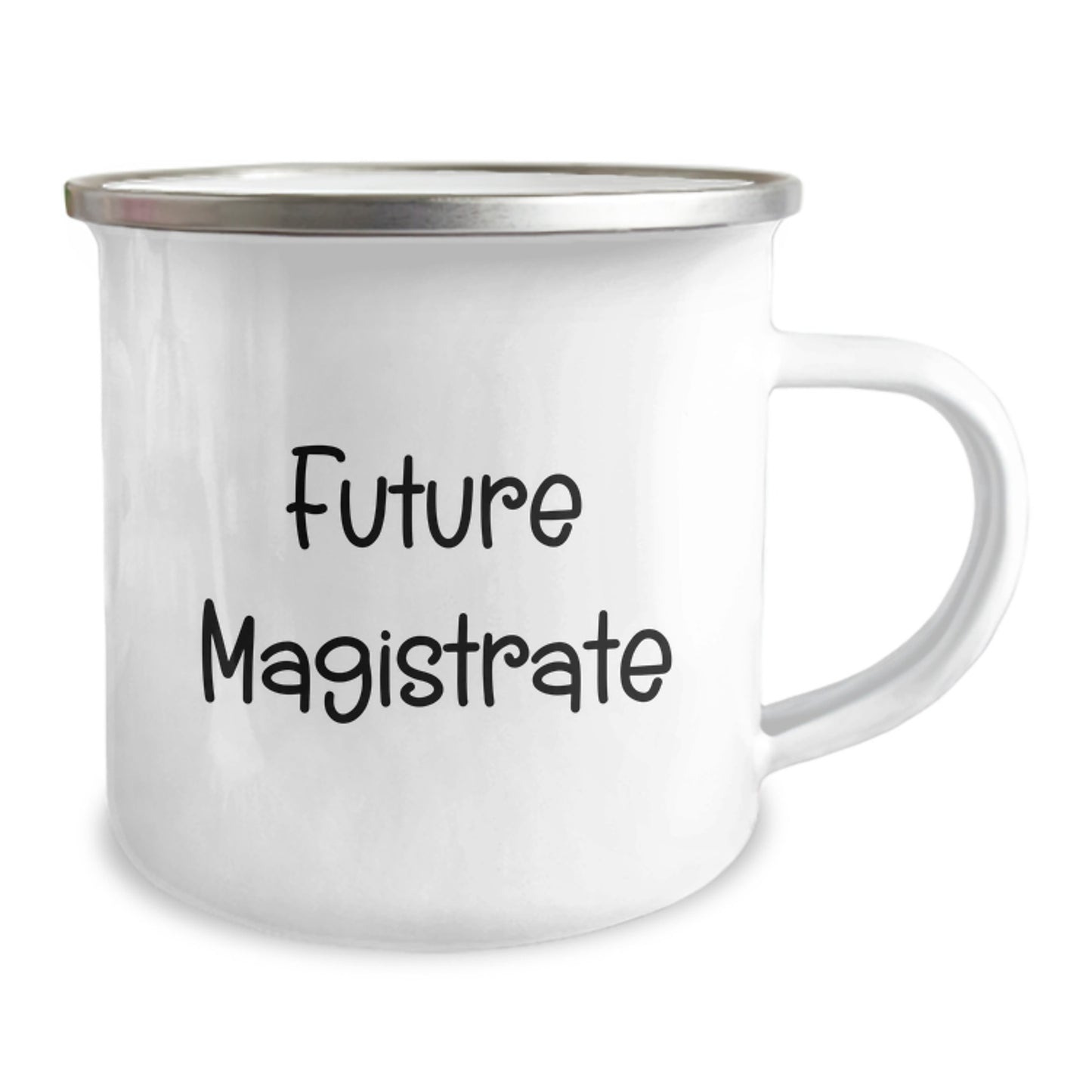 Funny Gifts from Friends for Future Magistrates, Birthday Unique Gifts, Camping Mug with 'Future Magistrate, Coffee is My Life' Quote, Magistrate Enthusiast - Image 2