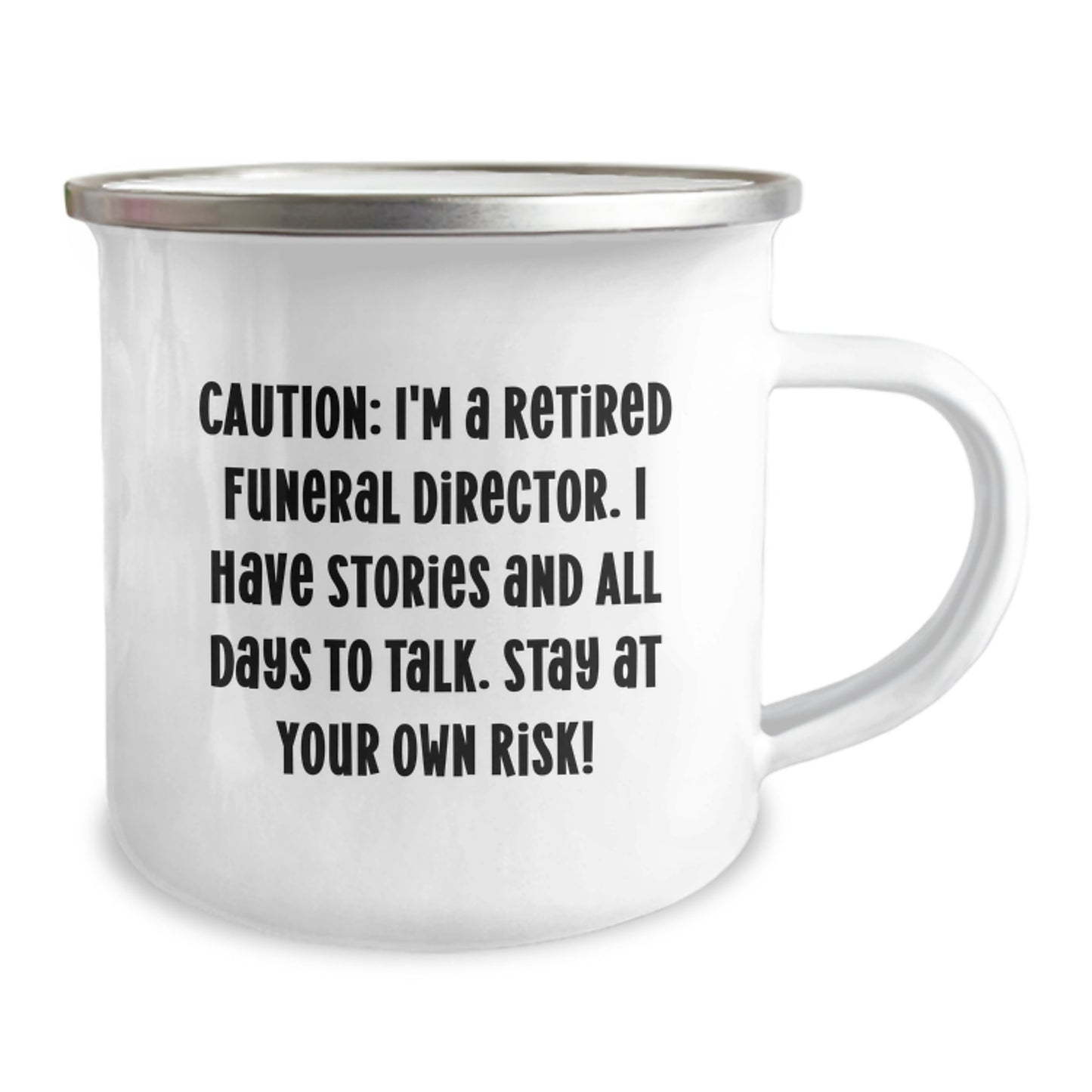 Funny Gifts from Friends to Funeral Director Men Camping Mug, Birthday Unique Gifts for Funeral Director Professionals, Caution: I'm A Retired Funeral Director, Funny Camping Mug - Image 2