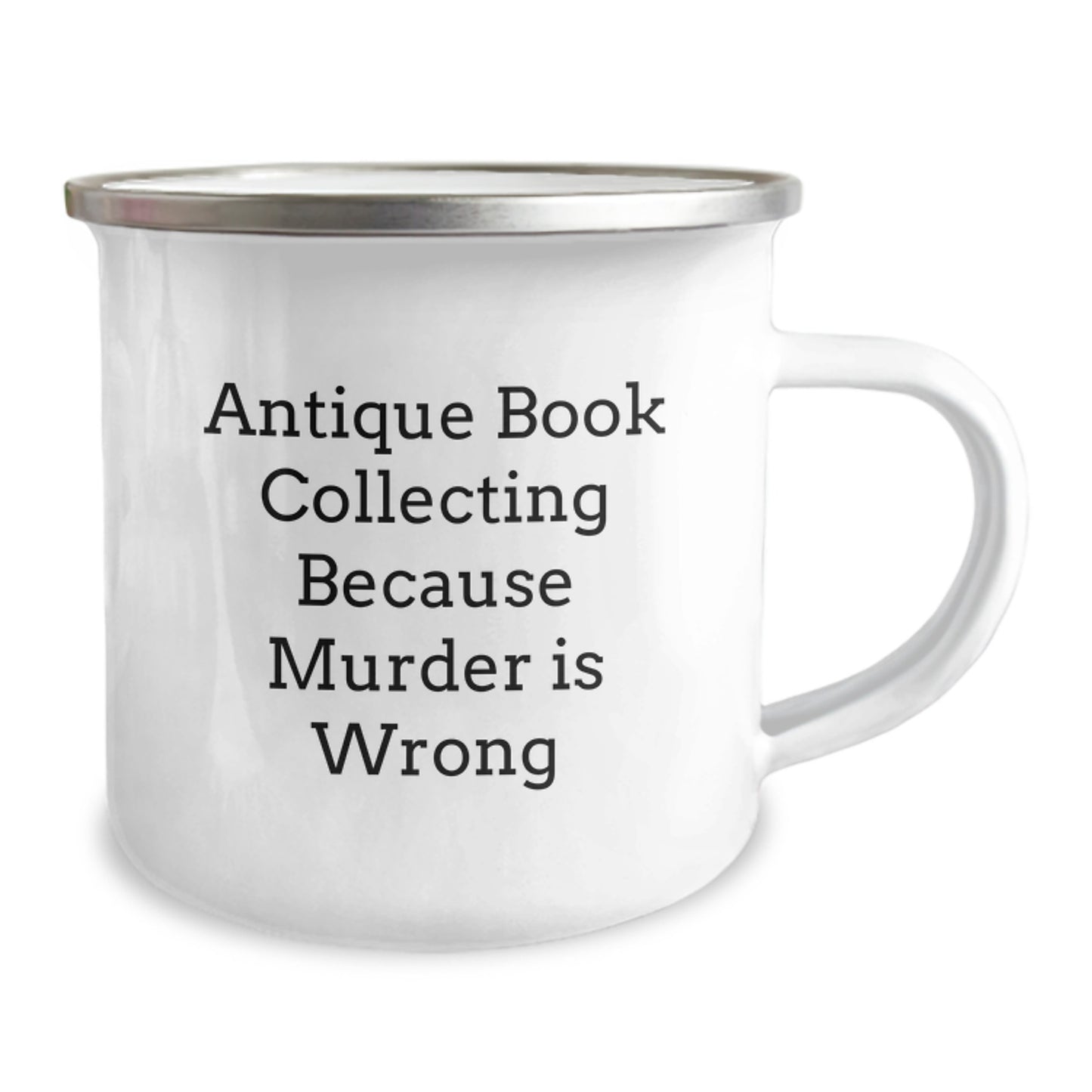Antique Book Collecting Graduation Unique Gifts for Men from Women - Funny Camping Mug with Antique Book Collecting Because Murder Is Wrong Quote - Image 2