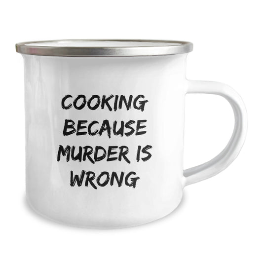 Funny Cooking Gifts for Camping Lovers - Unique Birthday Unique Gifts from Friends to Family with 'Cooking Because Murder Is Wrong' Quote - 12 oz Stainless Steel Camping Mug - Image 2