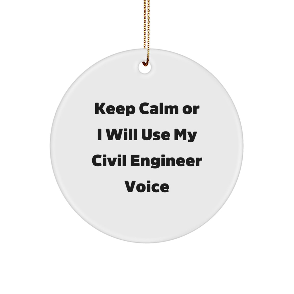 Christmas Gift Civil Engineer Ornament - Keep Calm Present for Her - Image 1