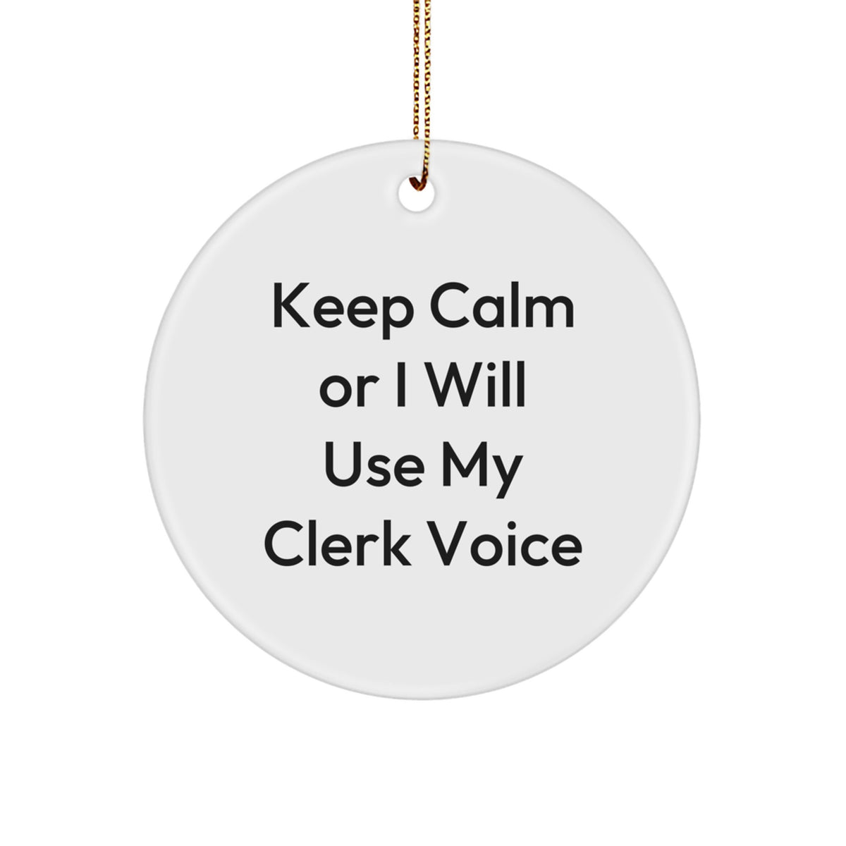 Funny Clerk Gifts for Men, Christmas Unique Gifts from Friends to Clerk, Clerk Office Decorations Circle Ornament - Image 1