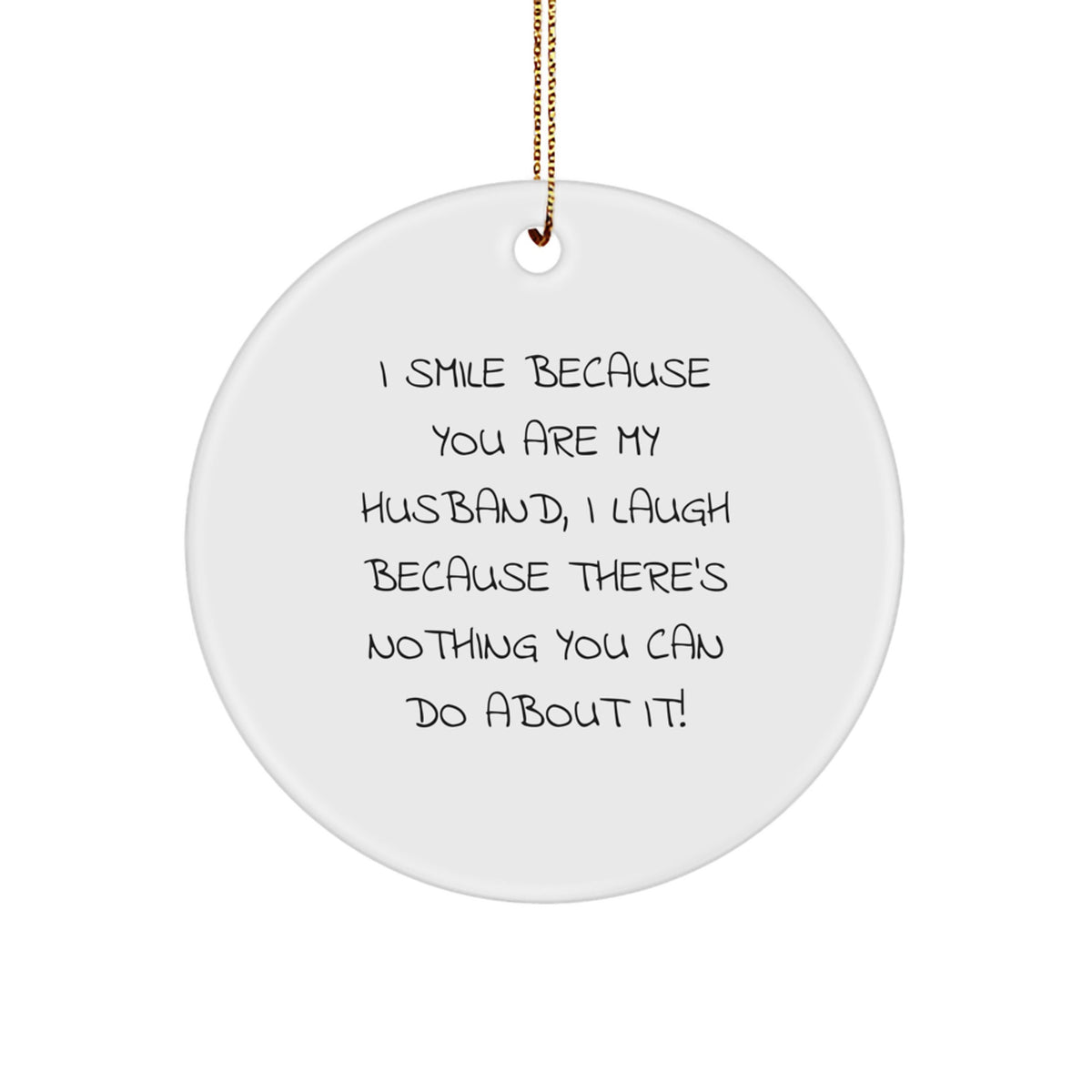 Playful Husband Christmas Ornament Gift - I Smile Because You Are My - Image 1