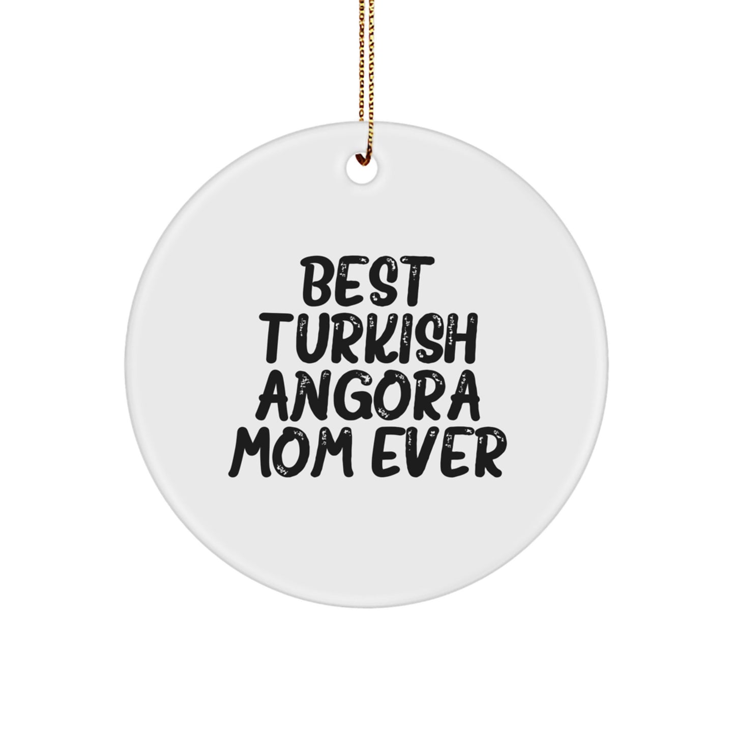 Turkish Angora Cat Mom Love Circle Ornament Gift for Turkish Angora Cat Lovers Christmas Unique Gifts from Family - Image 1