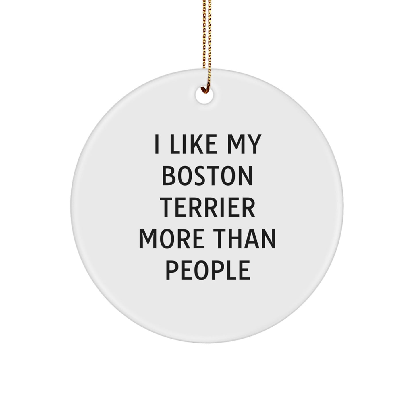 Funny Boston Terrier Dog Circle Ornament Gifts from Men to Friends for Christmas - Image 1