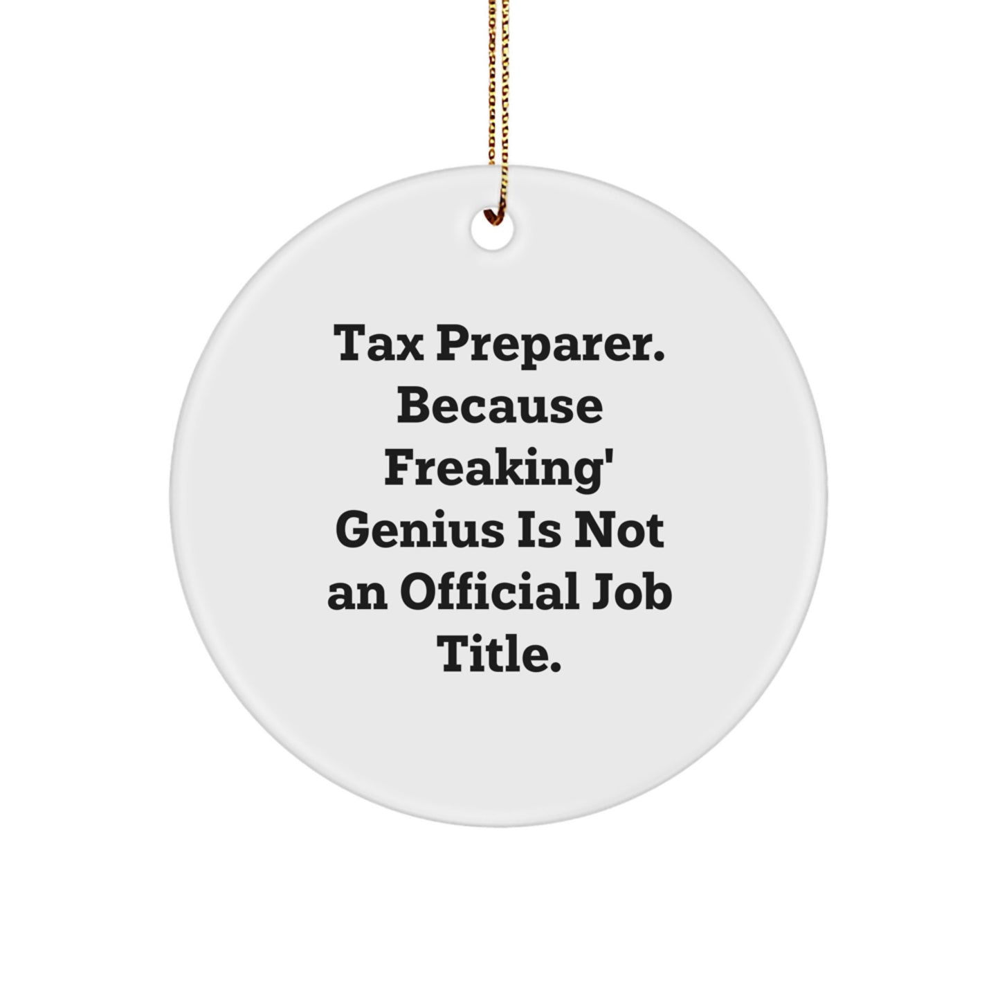 Funny Tax Preparer Gifts from Men to Women Coworkers for Christmas Unique Circle Ornaments - Image 1