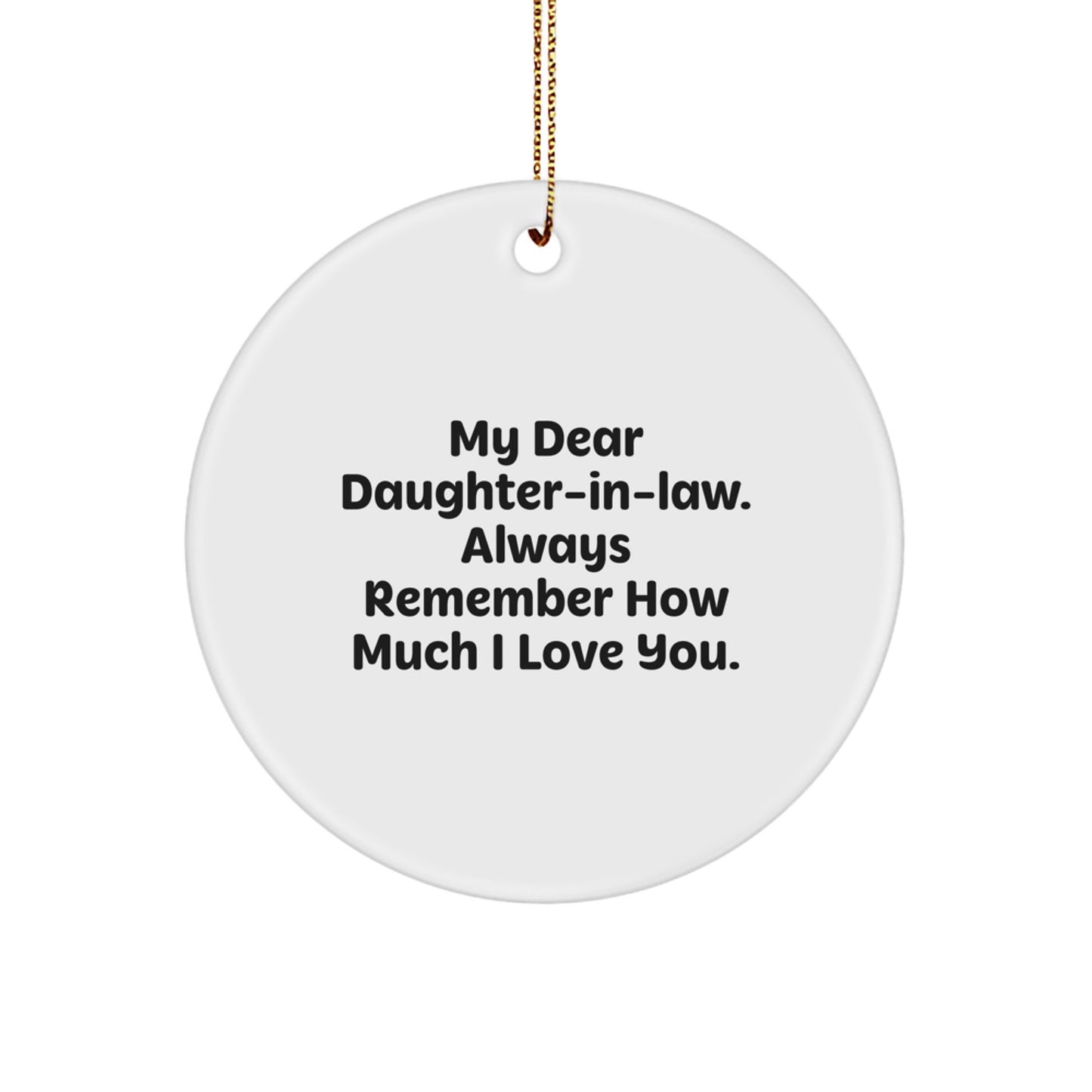 Funny Daughter-in-law Circle Ornament Gifts from Men to Daughter-in-law, Daughter-in-law Love Quote Christmas Unique Gifts - Image 1