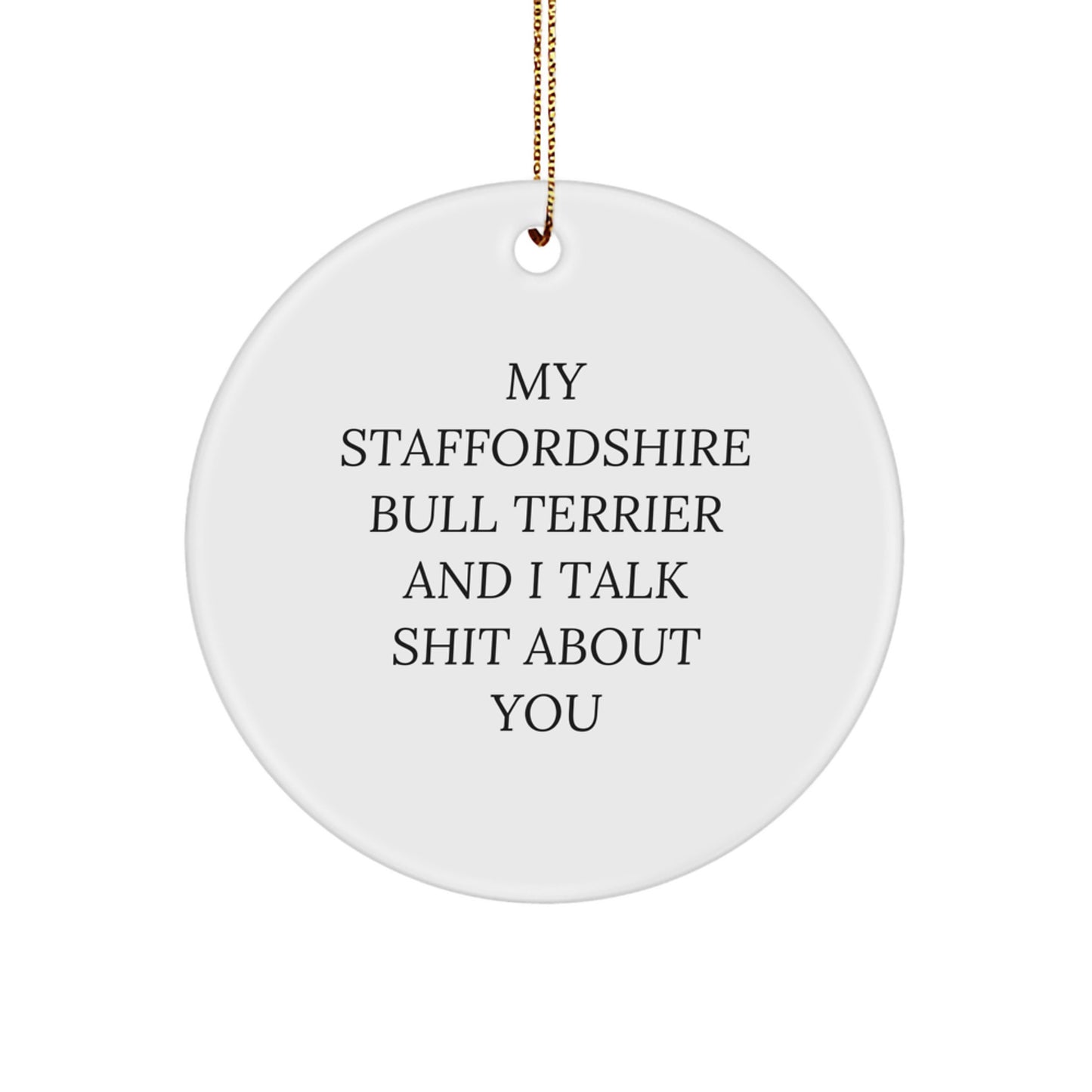 Funny Staffordshire Bull Terrier Dog Circle Ornament Gifts for Men from Family - Image 1