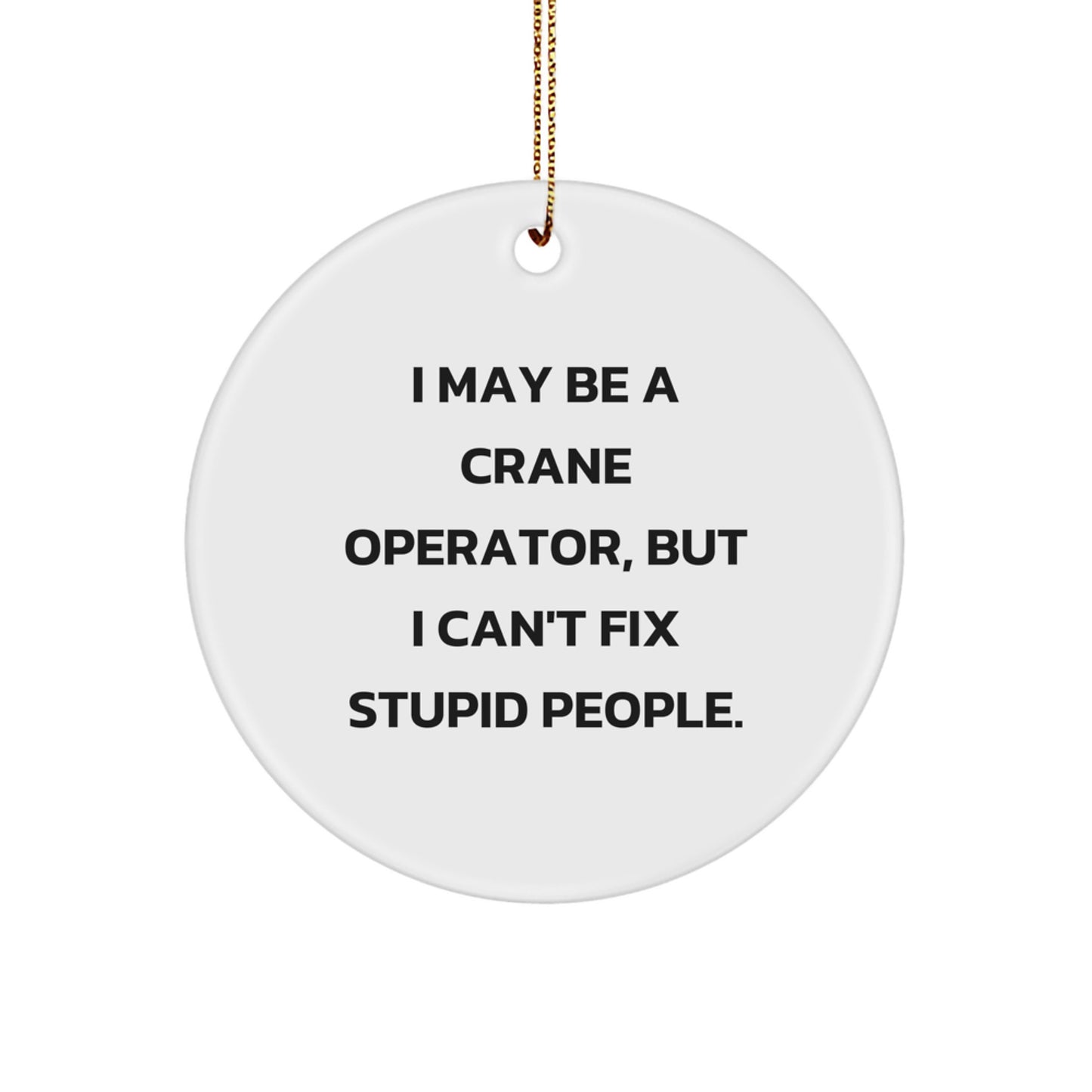 Crane Operator Circle Ornament for Coworkers Idea Christmas Gift - Image 1