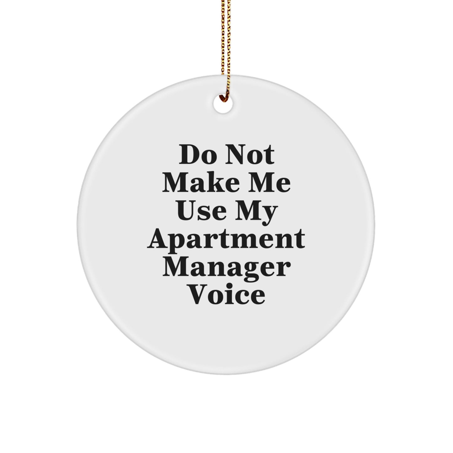 Funny Apartment Manager Christmas Circle Ornament Gifts from Friends, Family, and Coworkers - Image 1