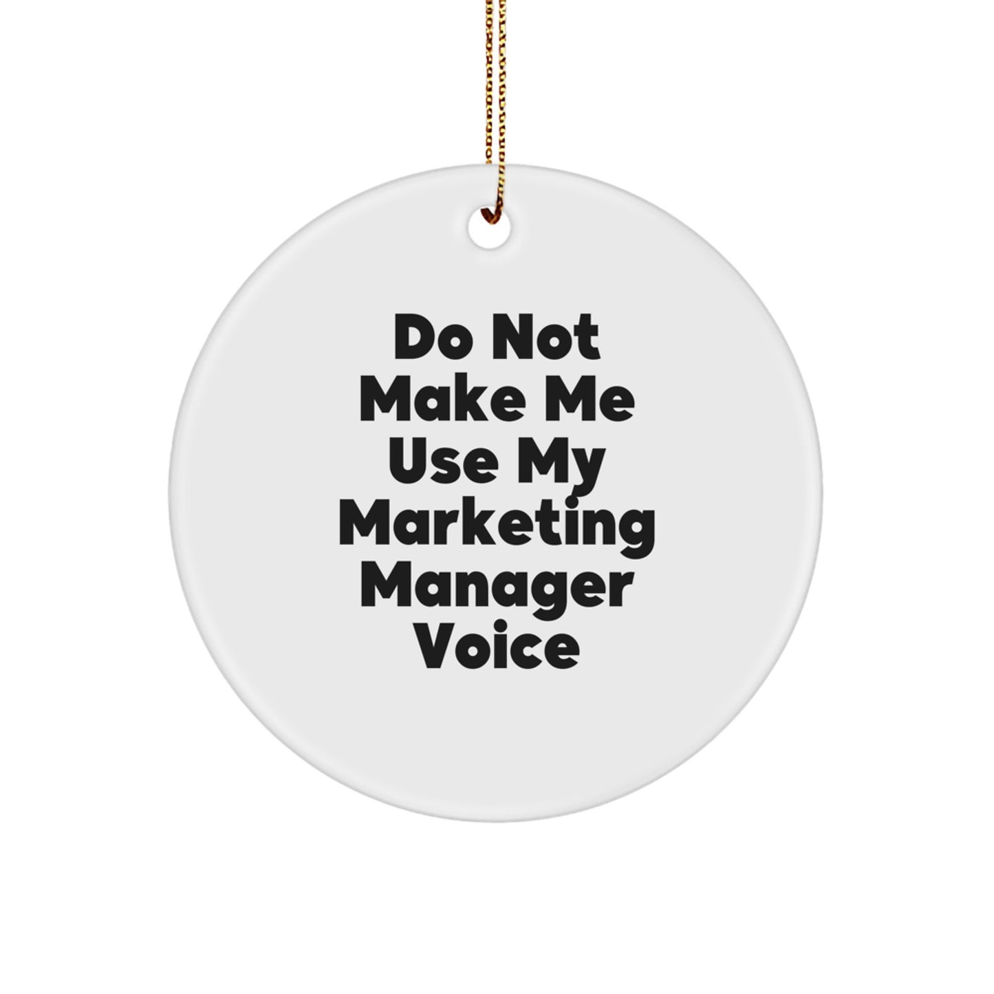 Sarcastic Marketing Manager Christmas Ornament Gift for Friends Novelty - Image 1