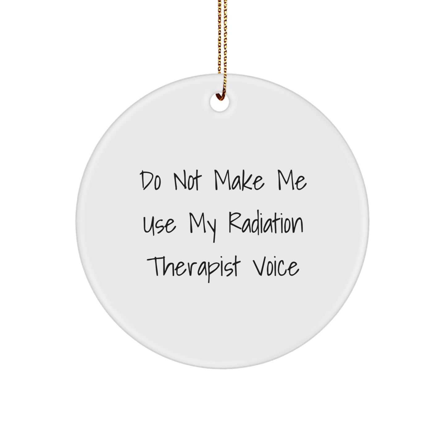 Funny Radiation Therapist Gifts from Friends - Unique Circle Ornaments for Christmas - Image 1