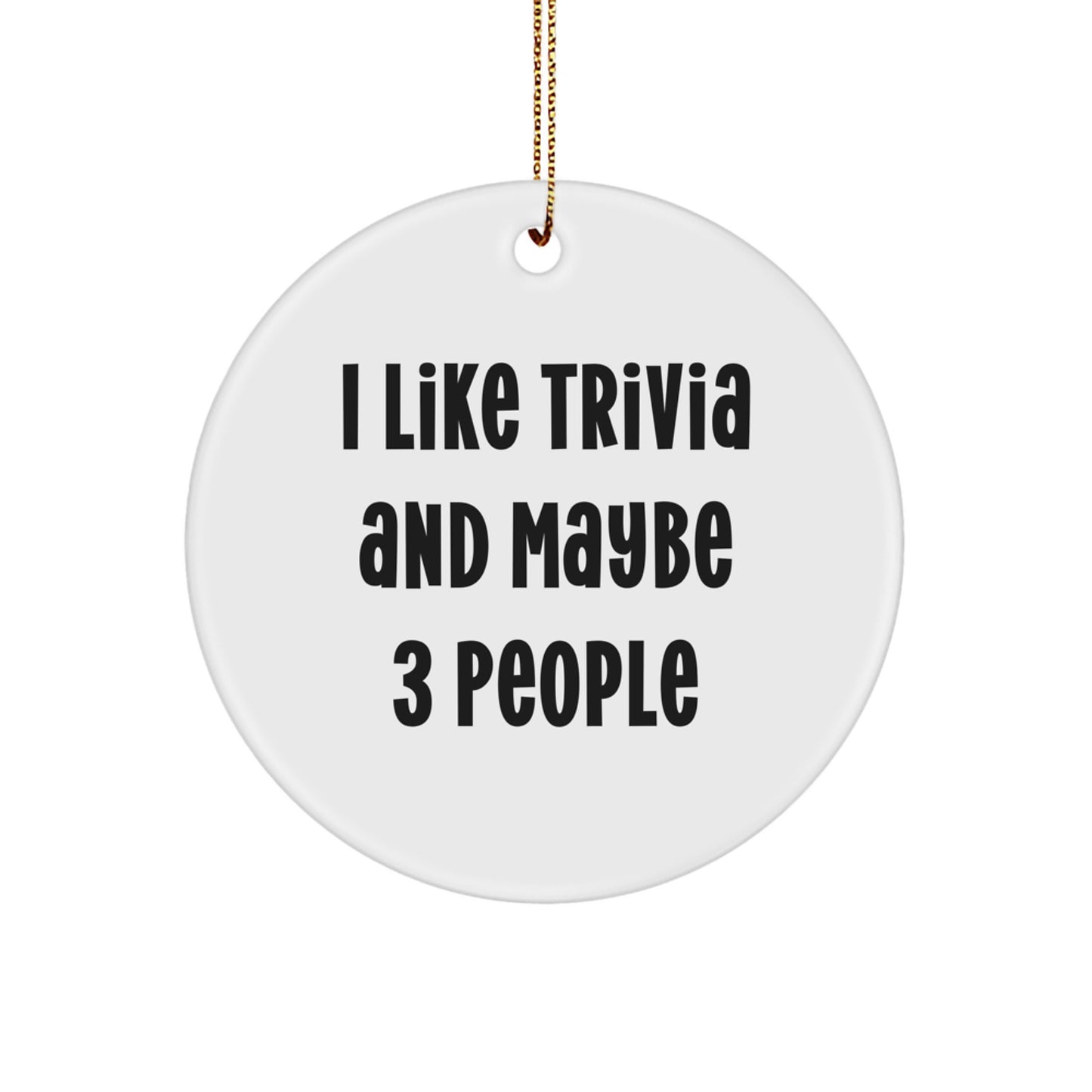 Trivia Circle Ornament Funny Quote Gifts from Friends for Christmas Unique Trivia Enthusiasts - Image 1