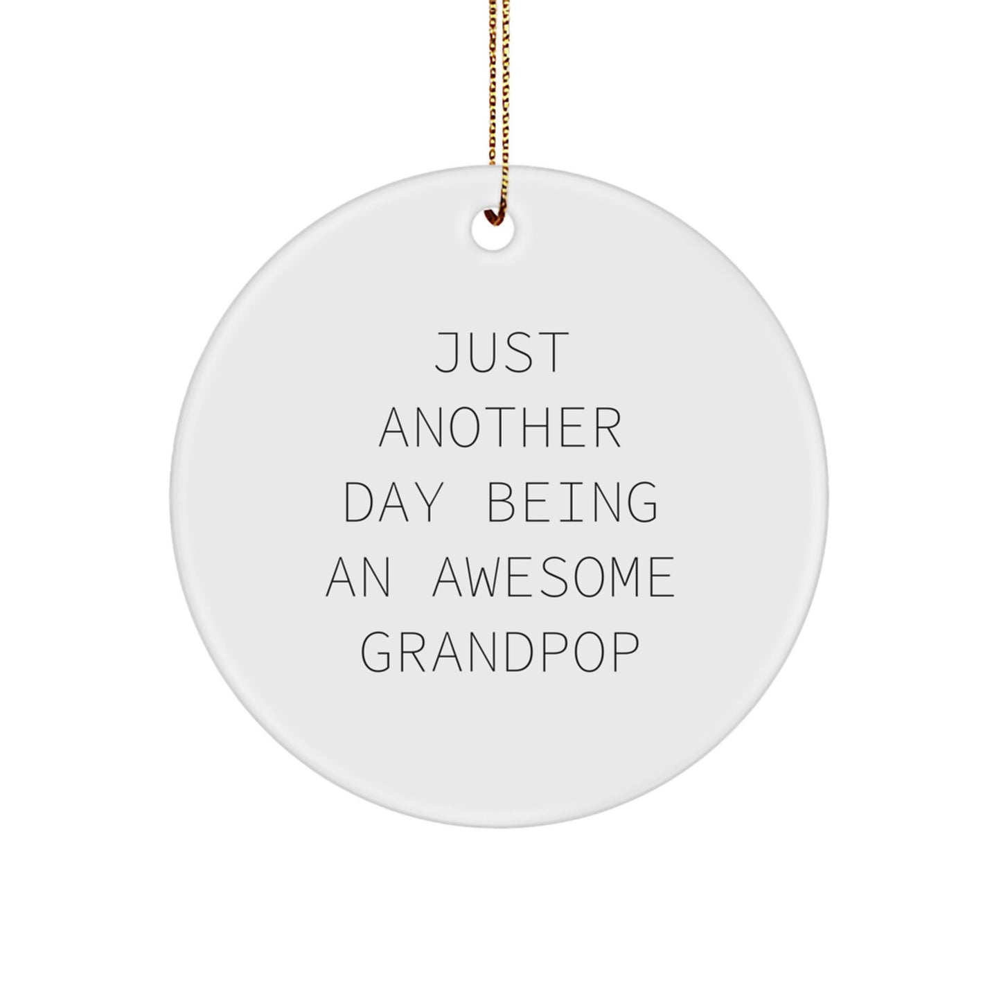 Grandpop Christmas Gift Ornament for Her Present – Just Another Day - Image 1