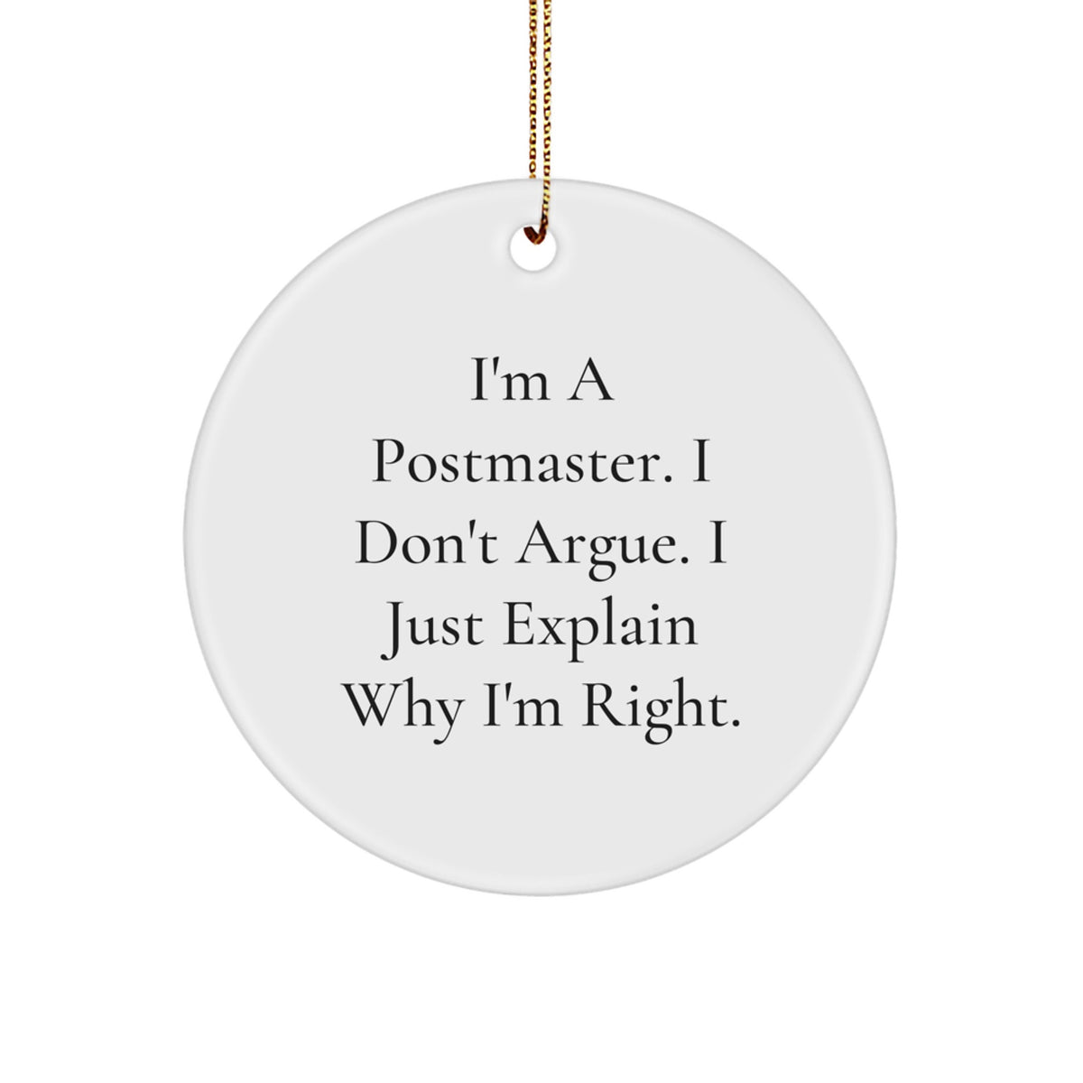 Funny Postmaster Quote Circle Ornament, Gifts for Men, Women, Postmaster, from Family, Coworkers, Friends, Unique Christmas Unique Gifts from Postmaster Enthusiast - Image 1