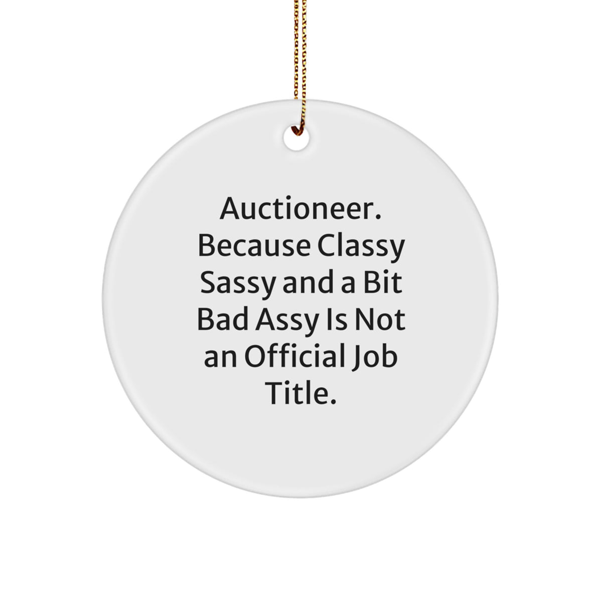 White Circle Christmas Ornament for a Best Friend Auctioneer Gift - Image 1