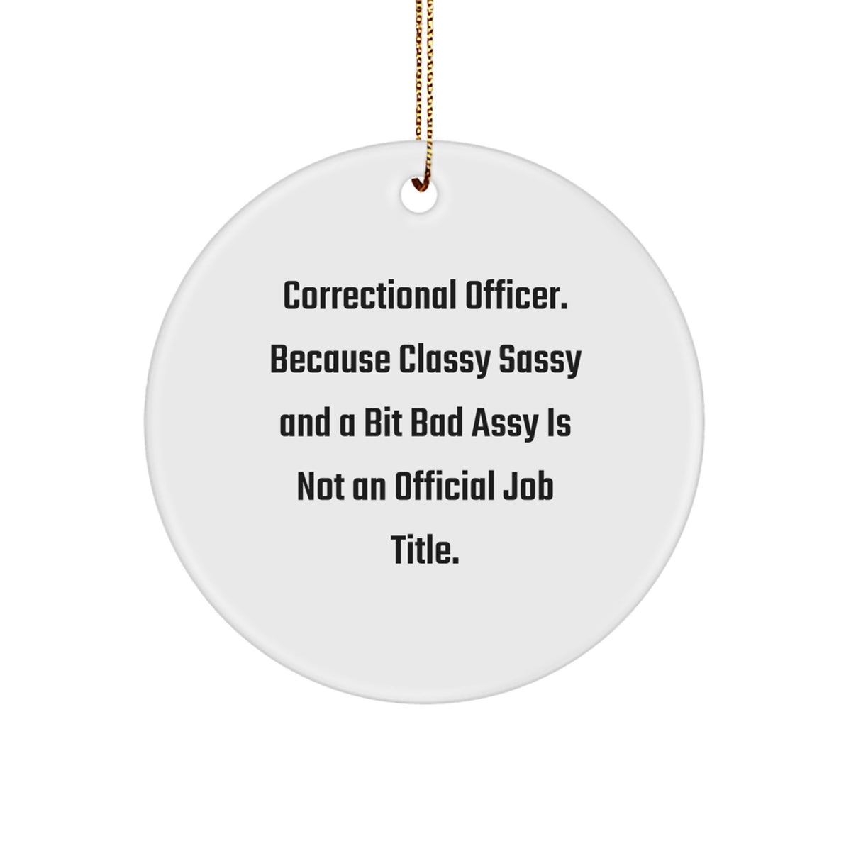 Correctional Officer Favorite Circle Ornament for Kids Christmas Gift - Image 1