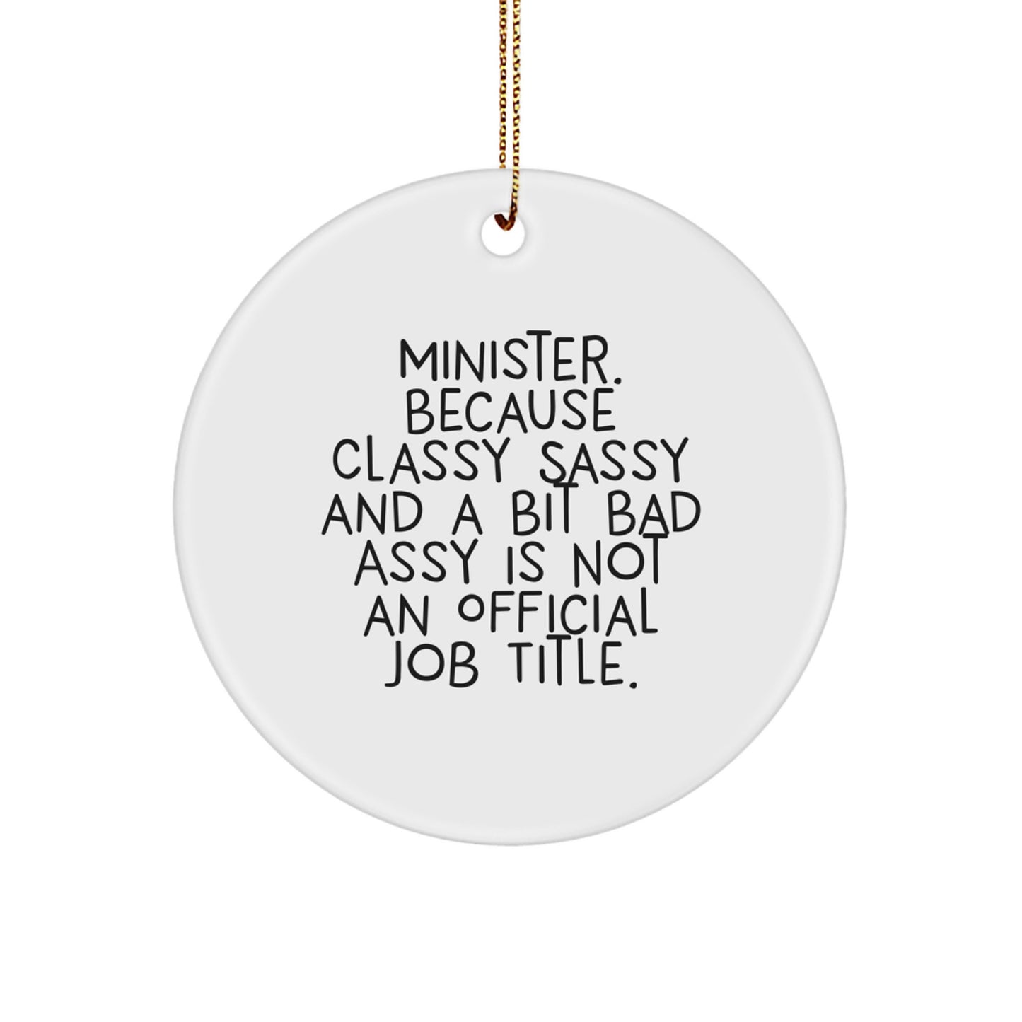 Funny Minister Gifts from Men - Classy Sassy And A Bit Fearlessy Is Not An Official Job Title., Christmas Unique Gifts for Minister Friends - Image 1