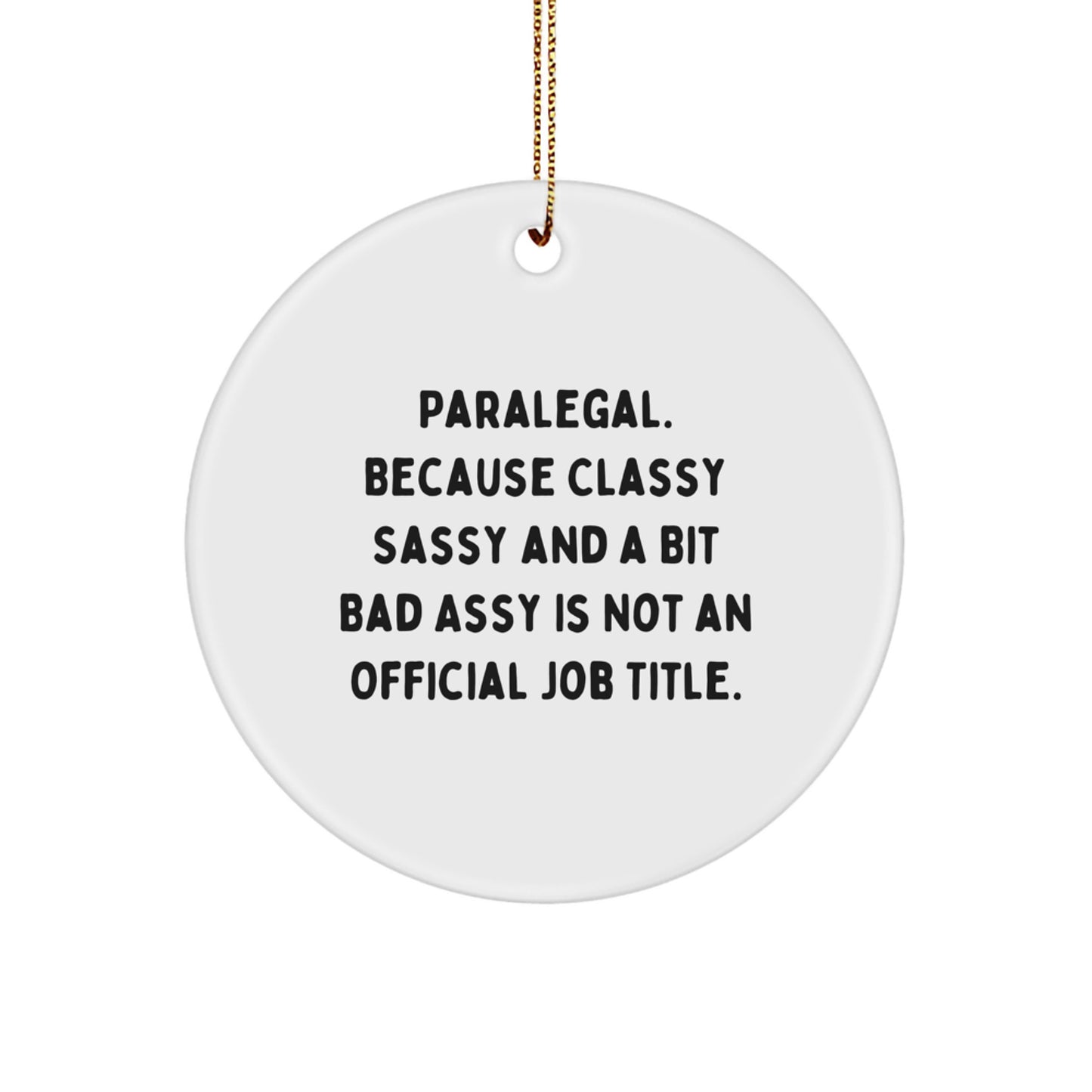 Sassy Paralegal Christmas Ornament Novelty Gift for Friends - Image 1
