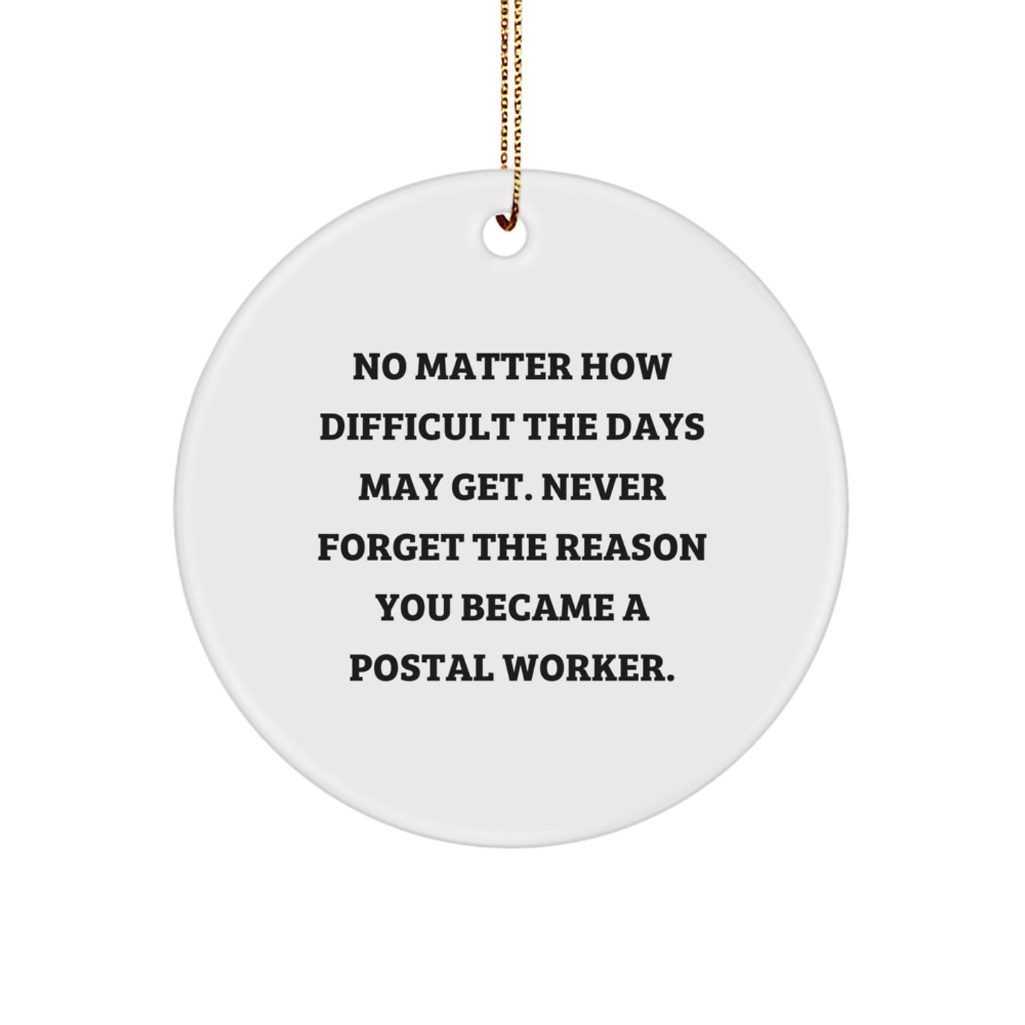 Funny Postal Worker Gifts for Men, Women Friends Christmas Unique Circle Ornaments with Inspirational Quote Gifts from Family Coworkers - Image 1