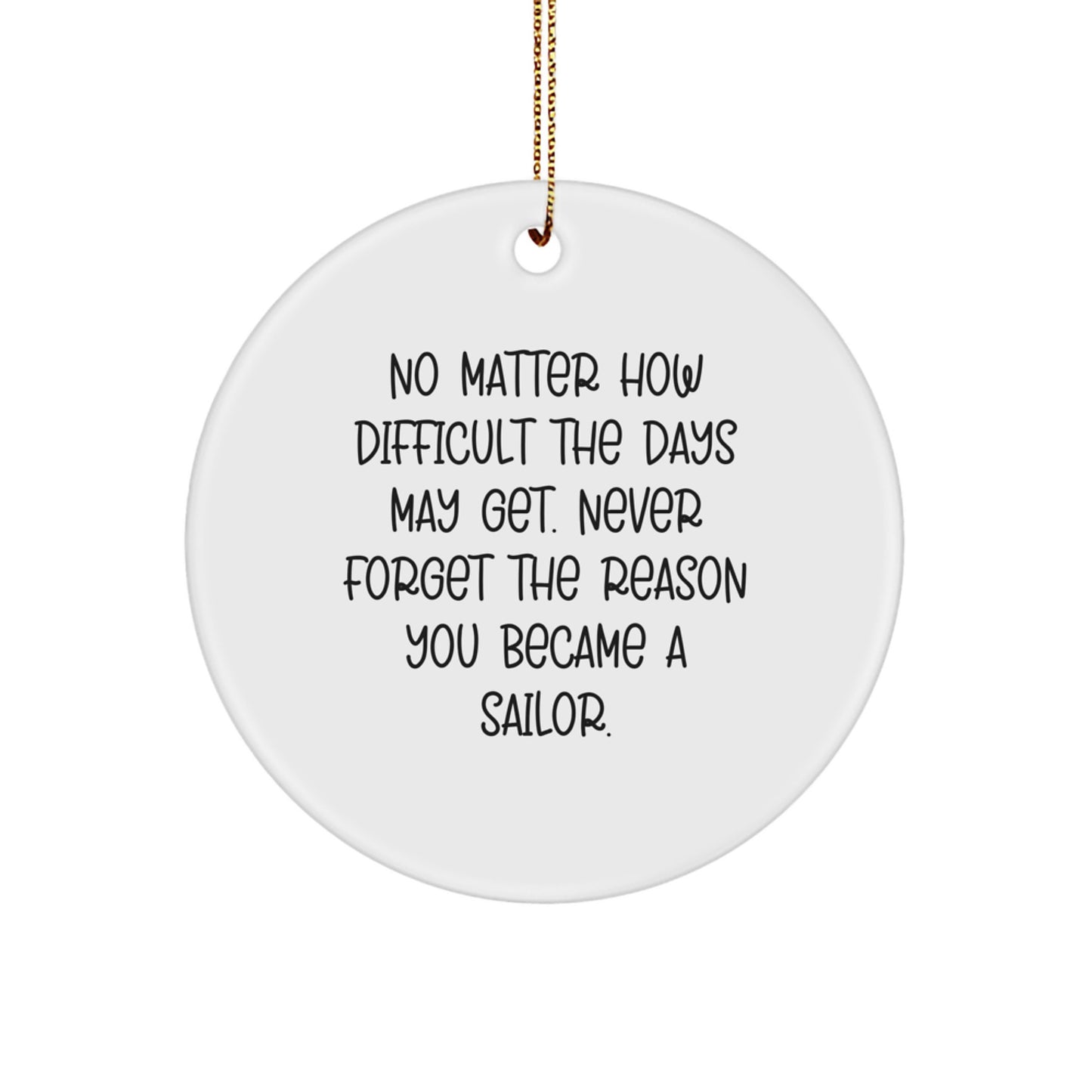 Sailor Circle Ornament, Funny Quote, Gifts from Family and Friends for Sailor on Christmas - Image 1
