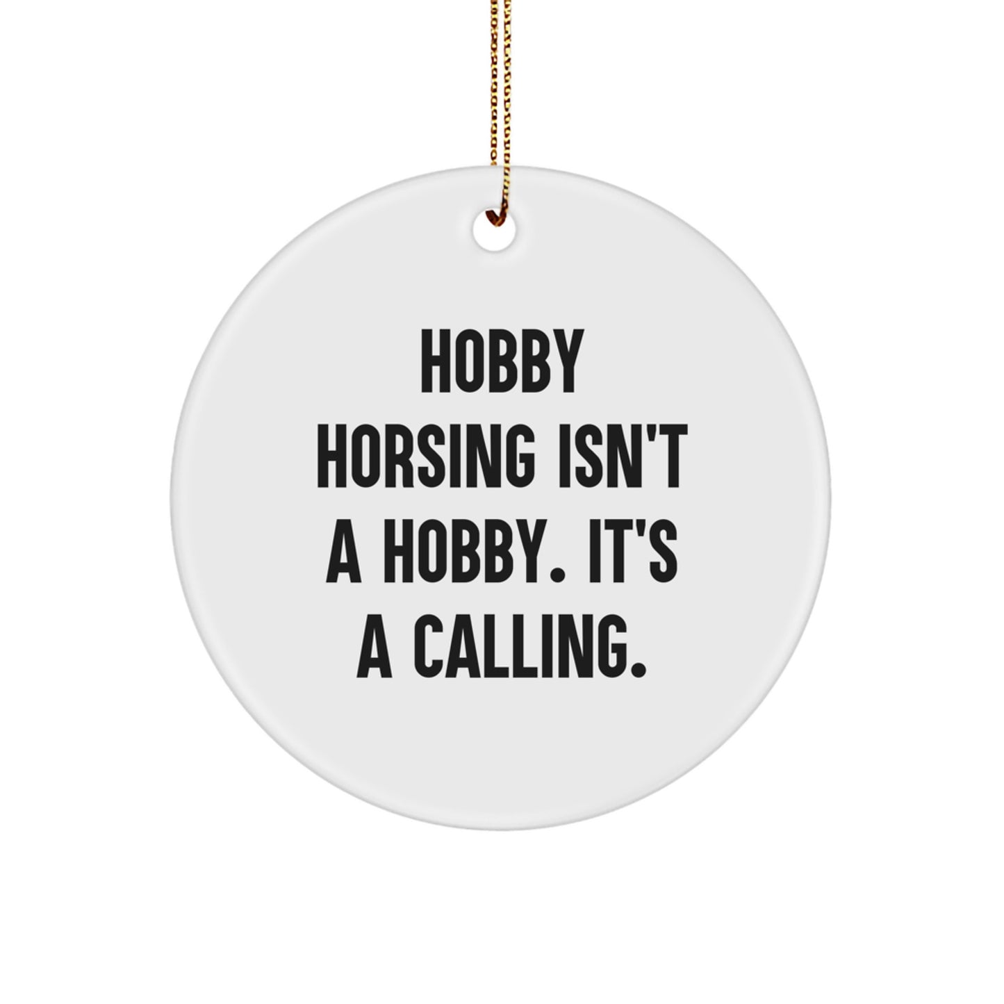 Hobby Horsing Gifts for Women, Men, and Family, Funny Circle Ornament for Christmas Unique Gifts from Friends - Image 1